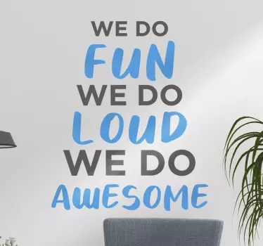 What we do motivational decal - TenStickers