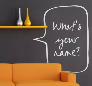 What's Your Name? Decorative Sticker - TenStickers