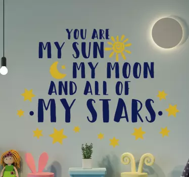 You are my soon and my stars home text wall decal - TenStickers