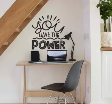 You have power motivational sticker - TenStickers