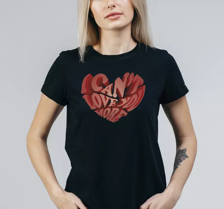 Cant love you more  his and hers shirts - TenStickers