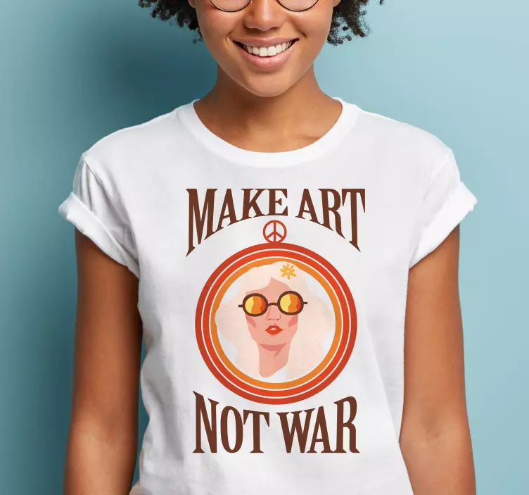 Make art not war custom t-shirt - TenStickers