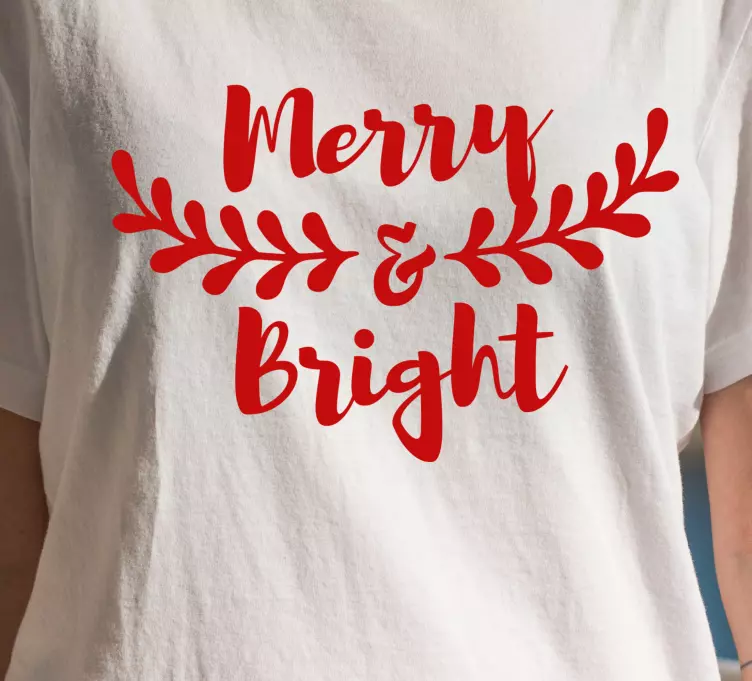 Merry & Bright Message Christmas t-shirt - TenStickers