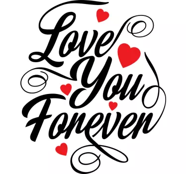 Couple t-shirts love you forever - TenStickers