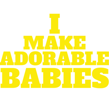 I make adorable babies Mother's day t-shirt - TenStickers