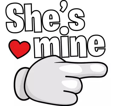 She is mine couple t shirts - TenStickers