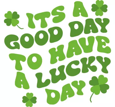 Irish Lucky Day St Patrick's Day Hoodie - TenStickers