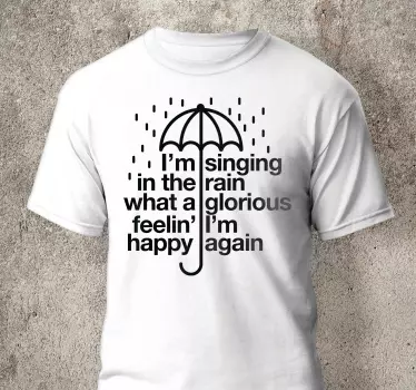 "Singing in the rain" lyrics t-shirt - TenStickers