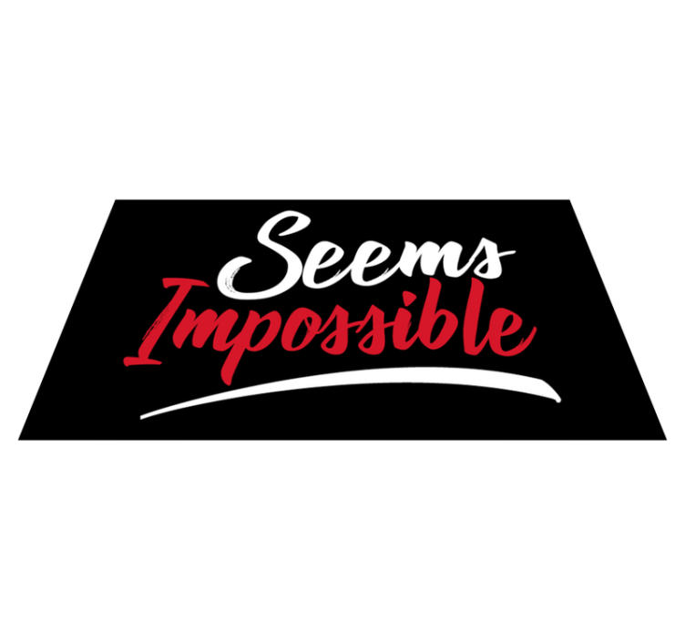 Seems Impossible custom rug - TenStickers