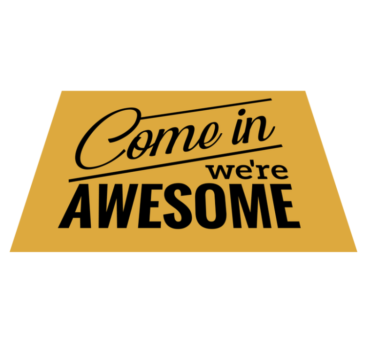 Come in we're awesome custom rug - TenStickers