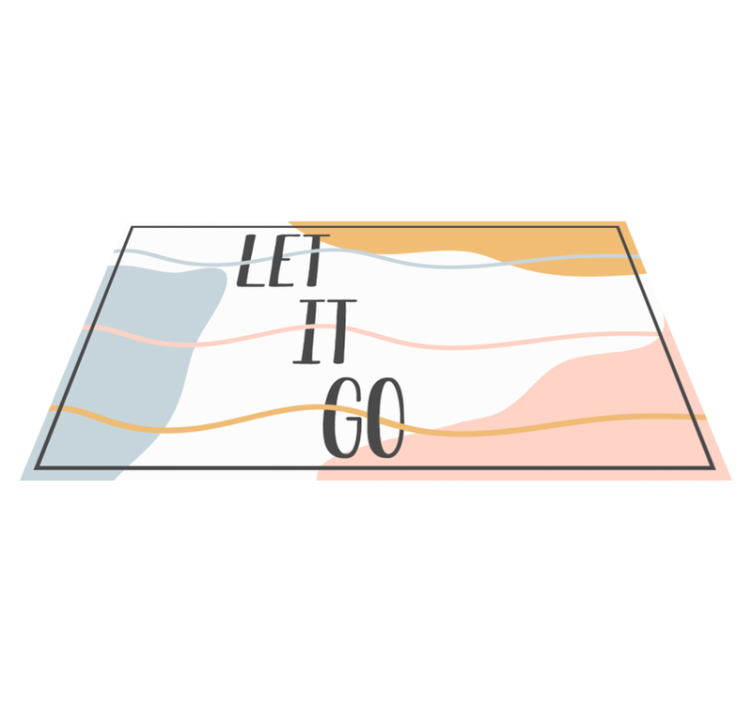 Let it go! motivation text vinyl rug - TenStickers